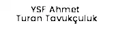 YSF Ahmet Turan Tavukçuluk