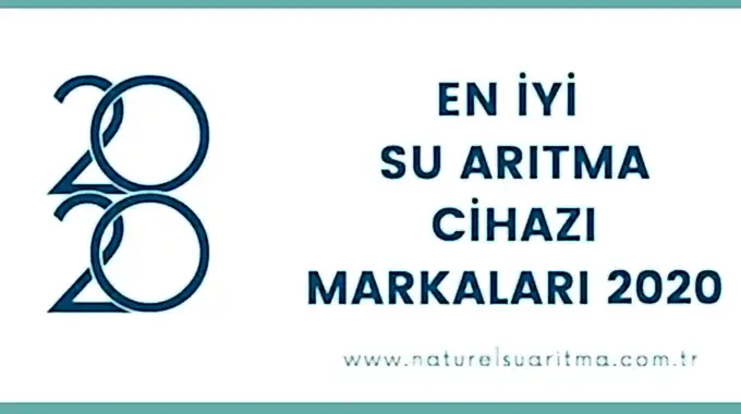 En İyi Su Arıtma Cihazı Markaları 2020