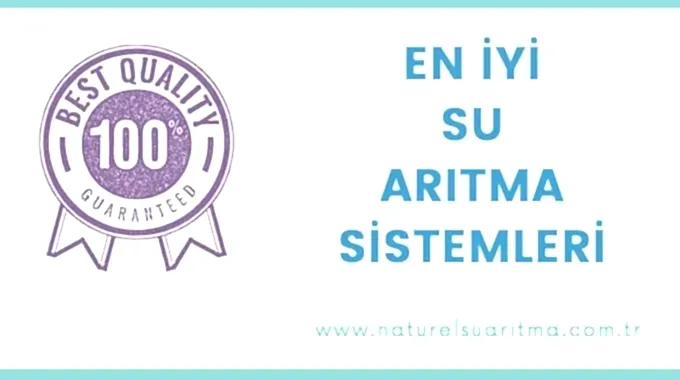 En İyi Su Arıtma Sistemleri