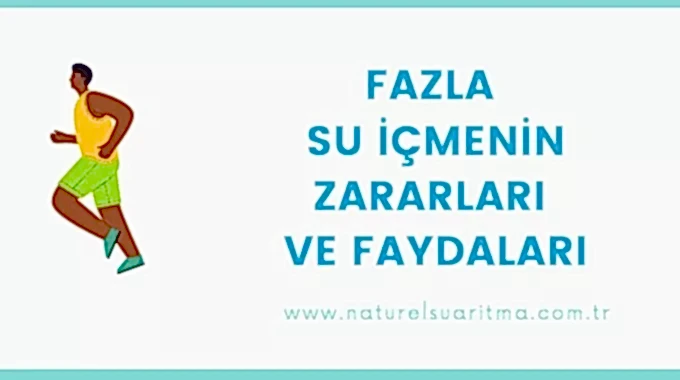 Fazla Su İçmenin Zararları ve Faydaları
