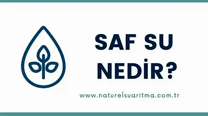 Saf Su Nedir?