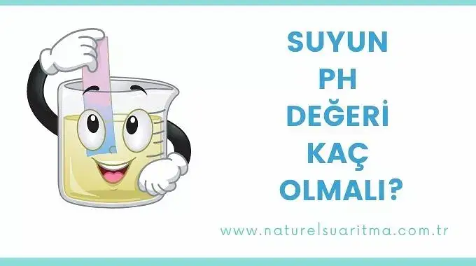 Suyun pH değeri kaç olmalı?
